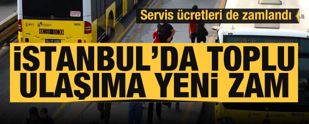 İstanbul'da servis ve toplu taşımaya yüzde 15 zam
