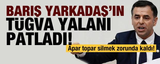 CHP'li Barış Yarkadaş'tan, TÜGVA yalanı!