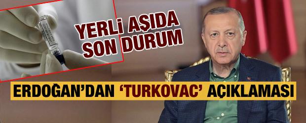 Cumhurbaşkanı Erdoğan'dan 'TURKOVAC' açıklaması