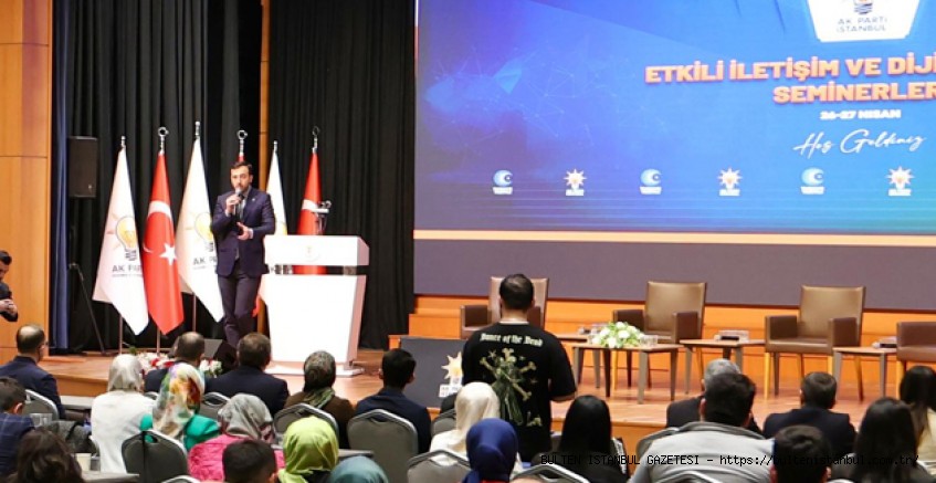 AK PARTİ'DE İLETİŞİM VE DİJİTAL MEDYA EĞİTİMLERİ BAŞLADI