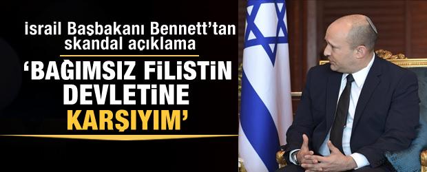 İsrail Başbakanı Bennett, bağımsız Filistin devletine karşı olduğunu söyledi