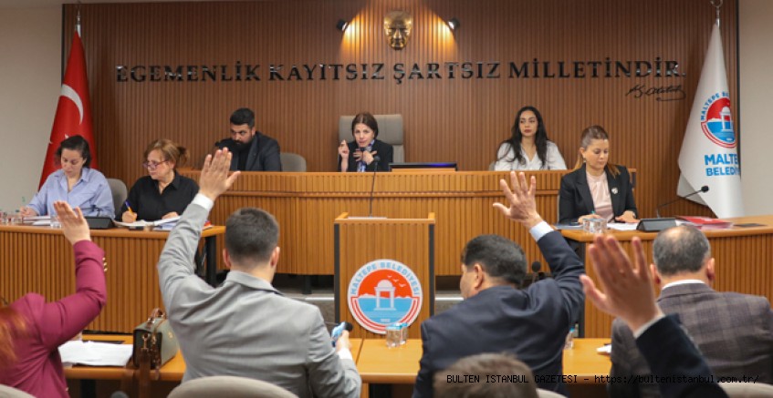 MALTEPE BELEDİYESİ’NİN “2024 YILI FAALİYET RAPORU” KABUL EDİLDİ