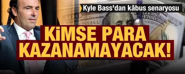Milyarder fon yöneticisi Kyle Bass'dan kâbus senaryosu: Kimseye para kazandırmayacak