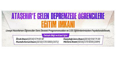 ATAŞEHİR BELEDİYESİ’NDEN DEPREMZEDE ÖĞRENCİLERE EĞİTİM DESTEĞİ