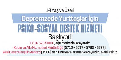 ATAŞEHİR BELEDİYESİ’NDEN DEPREMZEDELERE PSİKO - SOSYAL DESTEK