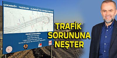 BAŞKAN POYRAZ'DAN TRAFİK SORUNUNA NEŞTER