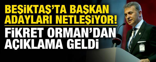Beşiktaş'ta başkan adayları netleşiyor! Fikret Orman'dan ilk açıklama