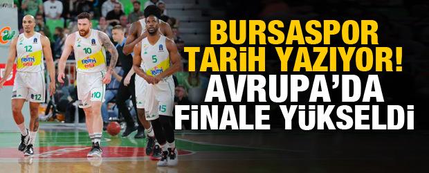 Bursaspor, EuroCup'ta finalde!