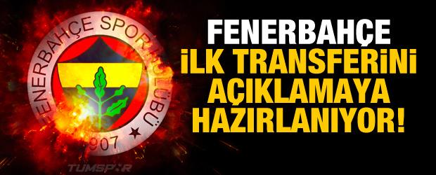 Fenerbahçe ilk transferini açıklamaya hazırlanıyor!