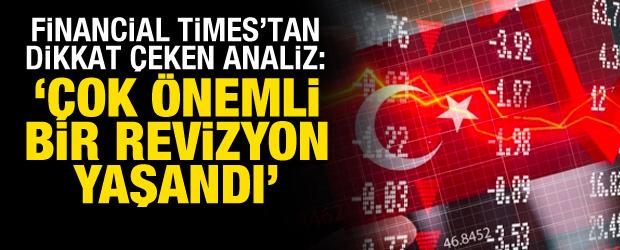 Financial Times: Türkiye ekonomisine 'yatırımcı güveni' artıyor!