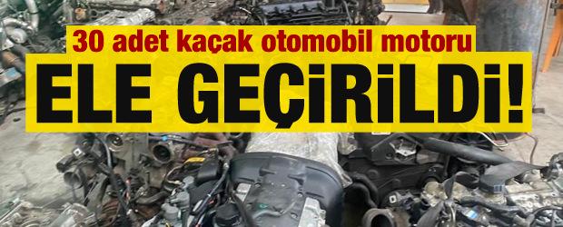 Kayseri'de 30 adet kaçak otomobil motoru ele geçirildi