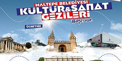 MALTEPE BELEDİYESİ’NİN “KÜLTÜR VE SANAT GEZİLERİ” BAŞLIYOR