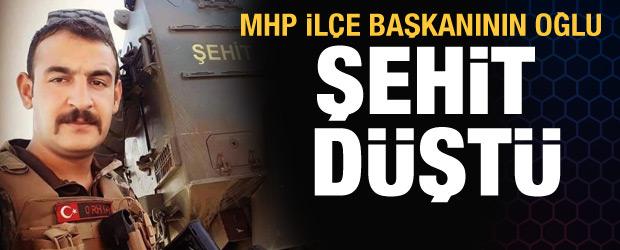 MHP İlçe Başkanı Doğan'ın oğlu şehit düştü