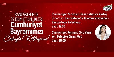 SANCAKTEPE CUMHURİYET COŞKUSUNA HAZIR