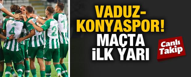 Vaduz - Konyaspor! CANLI